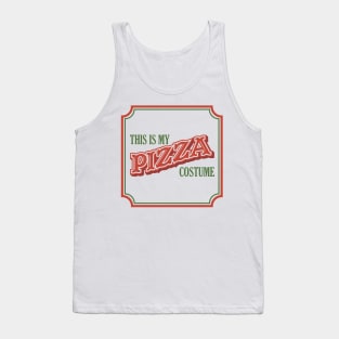 This Is My Pizza Costume - Easy Lazy Fast Halloween Costume Tank Top